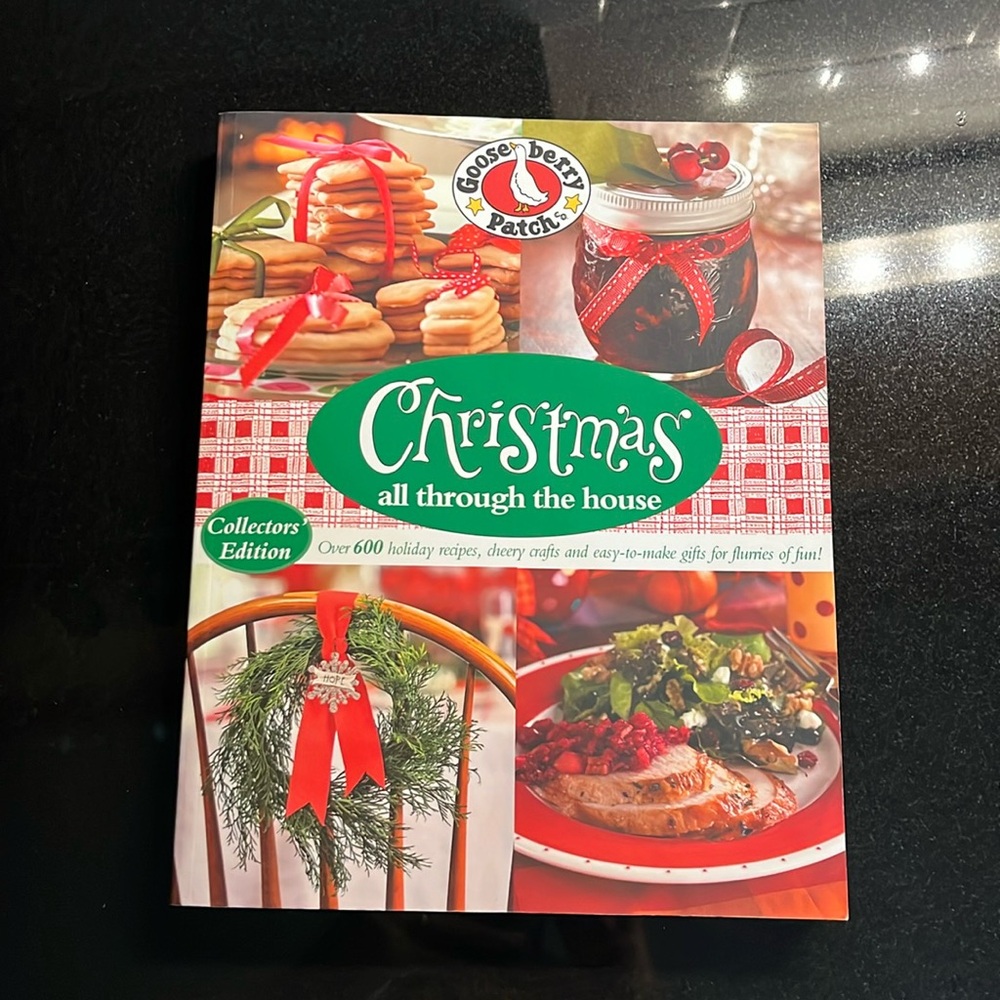 Gooseberry Patch “Christmas All Through The House “ cookbook